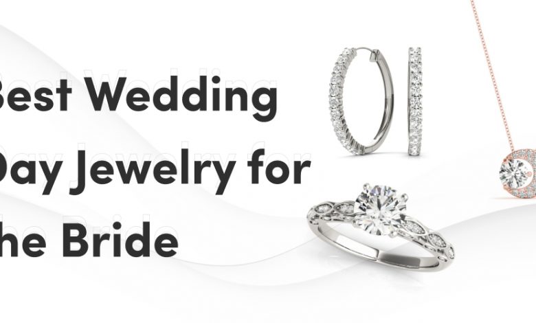 Best Wedding Day Jewelry for the Bride