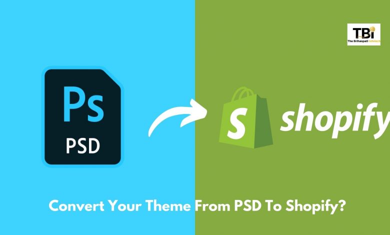 Convert Your Theme From PSD To Shopify