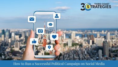 Photo of How to Run a Successful Political Campaign on Social Media
