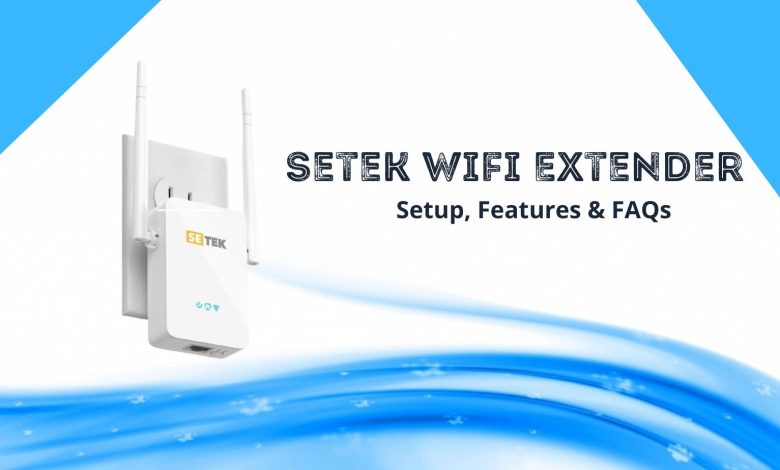 setek wifi extender setup