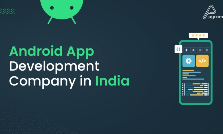 Android App Development Company