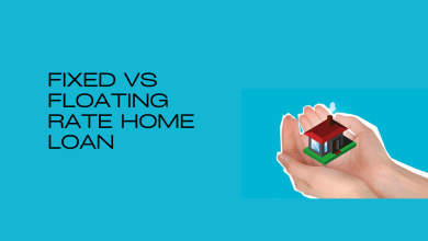 Photo of Home Loan: Fixed vs Floating Interest Rates