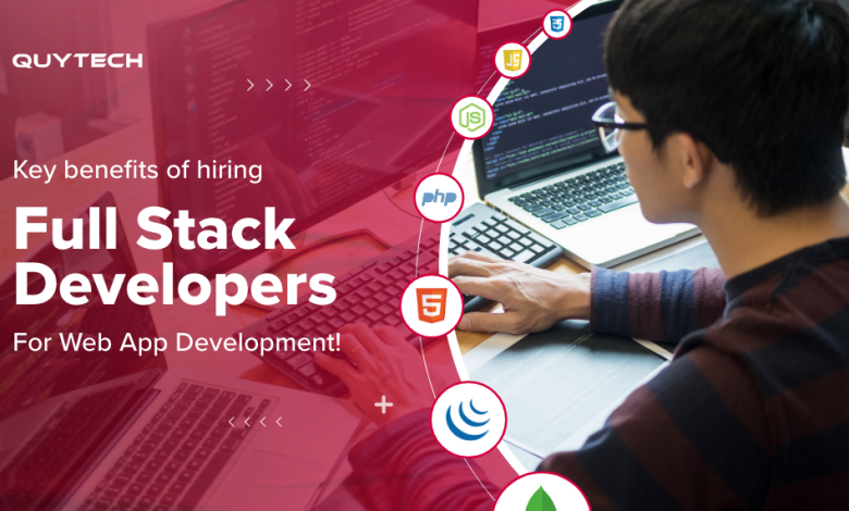 Key benefits of hiring full stack developers for web app development